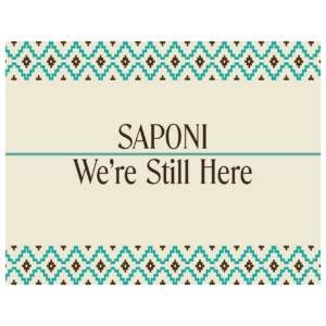 Saponi We're Still Here Art Prints by Wayuką́