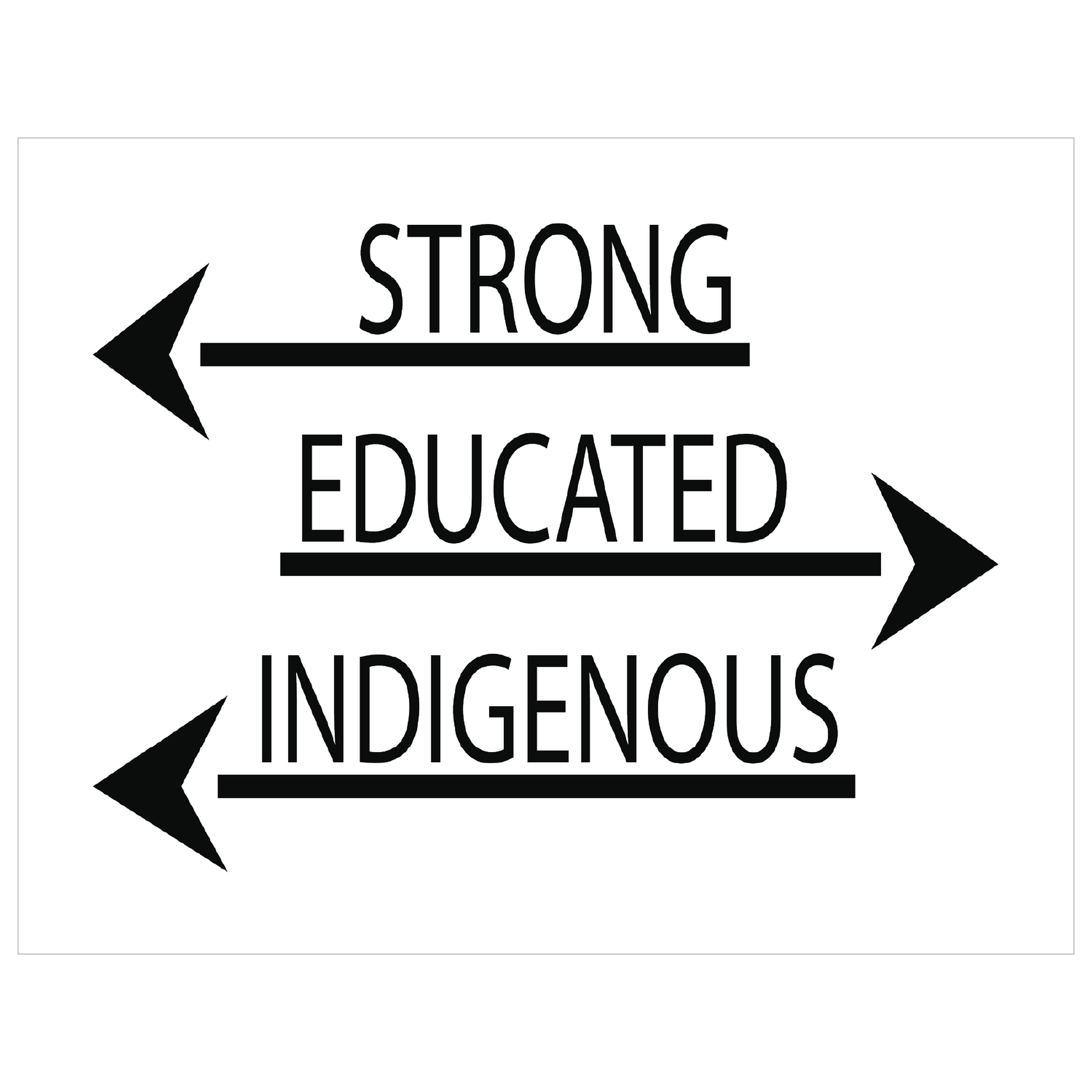 Strong Educated Indigenous Art Prints by Wayuką́