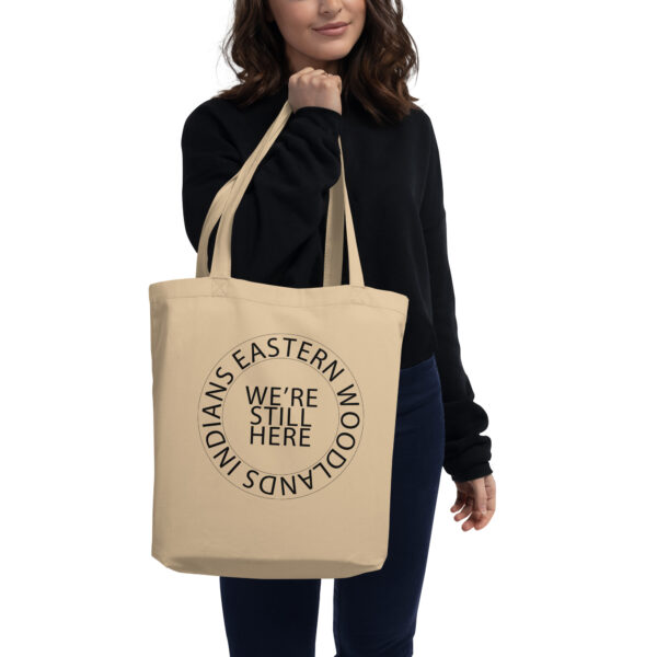 Eastern Woodlands Indians We're Still Here Eco Tote Bag by Wayuką́