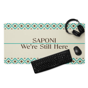 Saponi We're Still Here Gaming Mouse Pad by Wayuką́